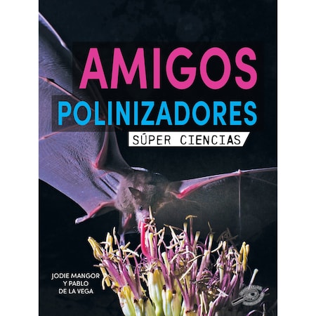 Discovery Library Pollinator Pals, Spanish Version, Hardcover 9781731654748